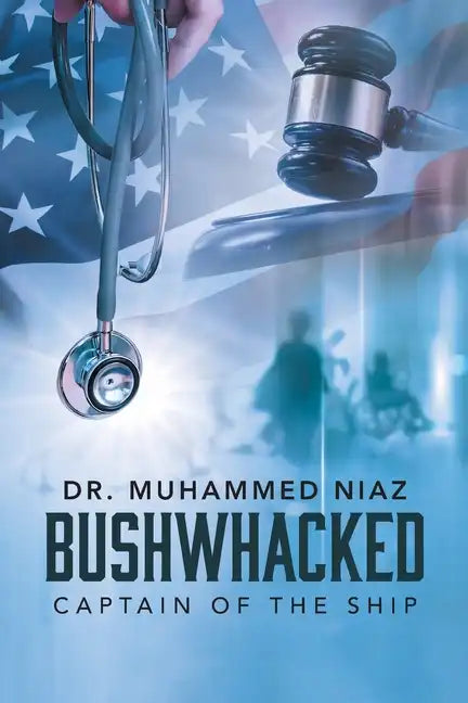 Bushwhacked: Captain of the Ship - Paperback