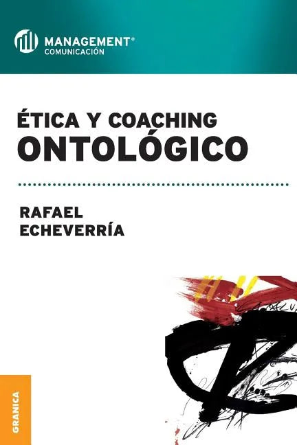 Ética y coaching ontológico - Paperback