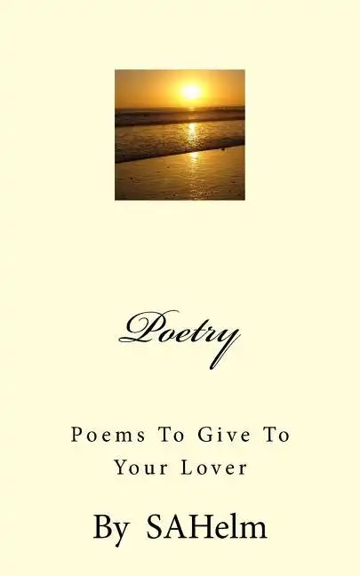 Poetry: Poems to Give to your Lover - Paperback