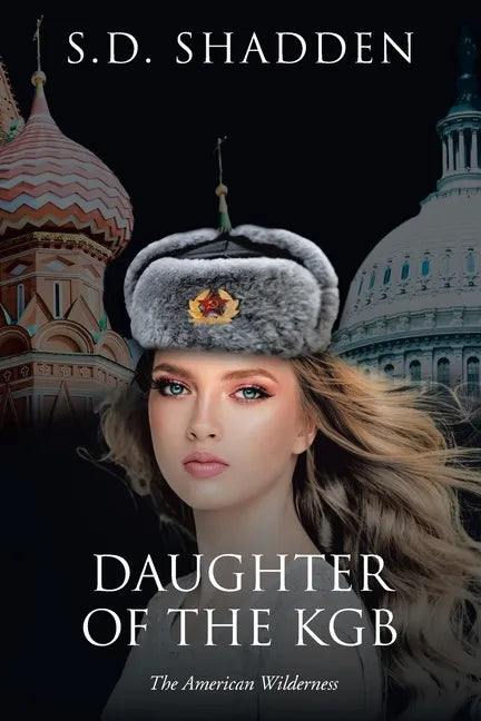 Daughter of the KGB: The American Wilderness - Paperback