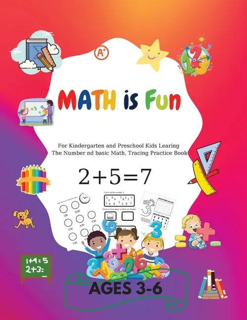 MATH is Fun: For kindergarteners and preschoolers learning Number and basic math, tracing practice book Ages 3-6 - Paperback