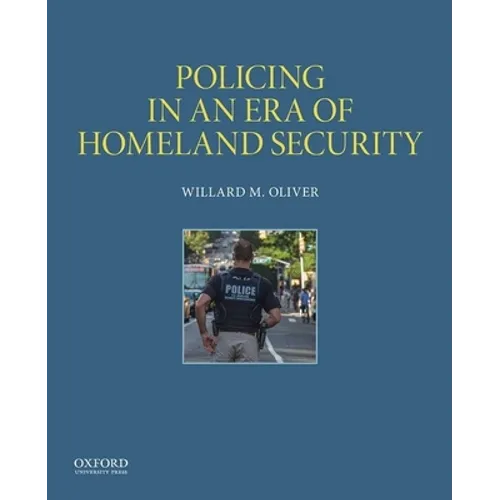 Policing in an Era of Homeland Security - Paperback