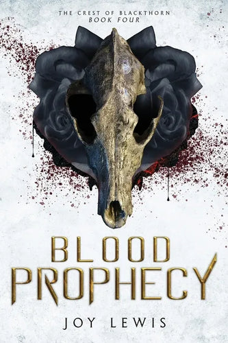 Blood Prophecy: (The Crest of Blackthorn Book 4) - Paperback