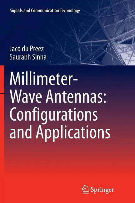 Millimeter-Wave Antennas: Configurations and Applications - Paperback