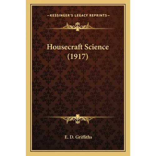 Housecraft Science (1917) - Paperback