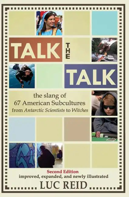 Talk the Talk: The Slang of 67 American Subcultures - Paperback