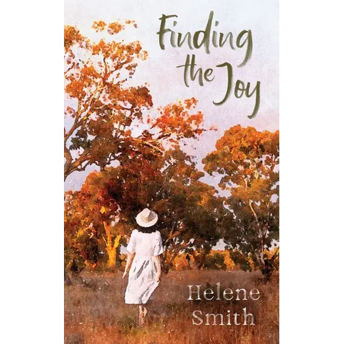 Finding the Joy: West Australian Stories Across Time - Paperback