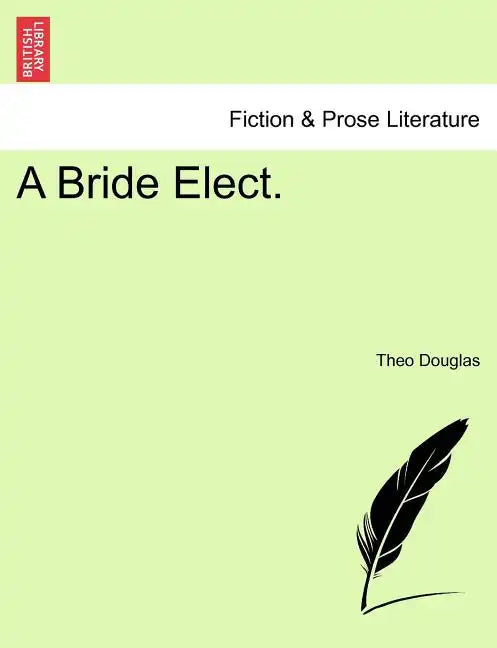 A Bride Elect. - Paperback
