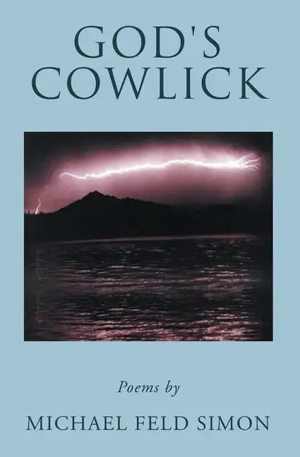 God's Cowlick: Poems - Paperback