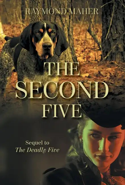 The Second Five: Sequel to The Deadly Five - Hardcover