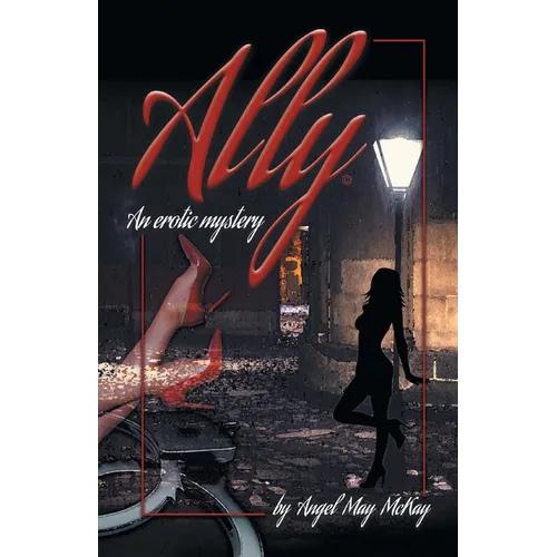 Ally: An erotic mystery - Paperback