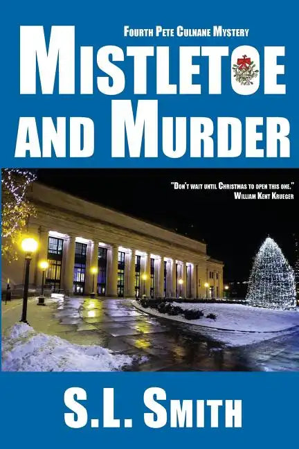 Mistletoe and Murder: The Fourth Pete Culnane Mystery - Paperback