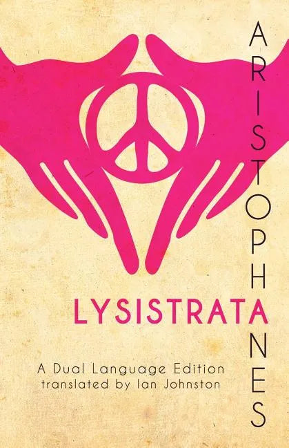 Aristophanes' Lysistrata: A Dual Language Edition - Paperback
