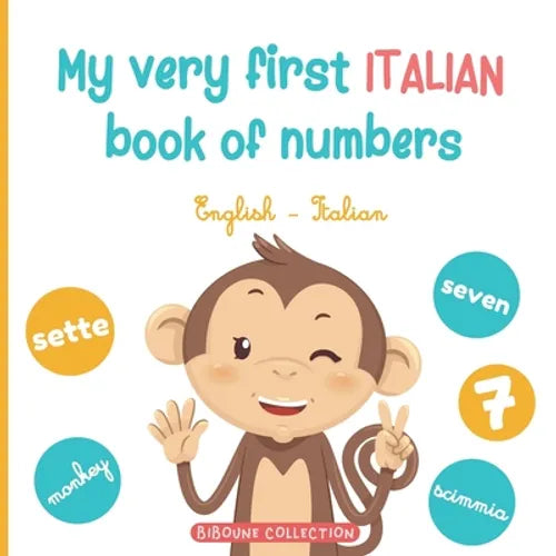 My very first Italian book of numbers: Let's get counting in English and Italian - Paperback