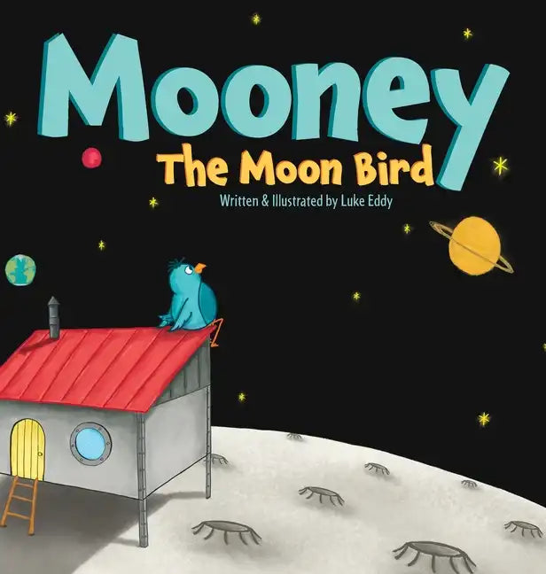Mooney The Moon Bird - Hardcover