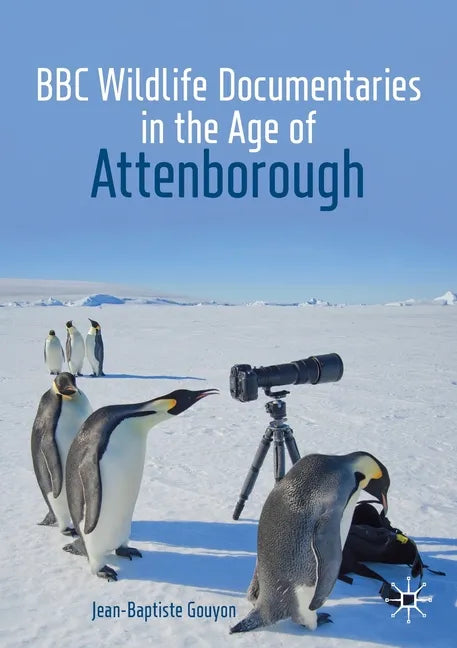 BBC Wildlife Documentaries in the Age of Attenborough - Paperback