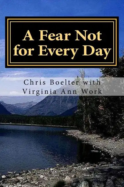 A Fear Not for Every Day: 365 Devotionals - Paperback