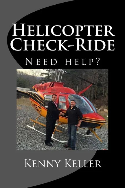 Helicopter Check-Ride: Do you need help preparing? - Paperback