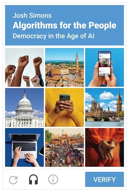 Algorithms for the People: Democracy in the Age of AI - Hardcover