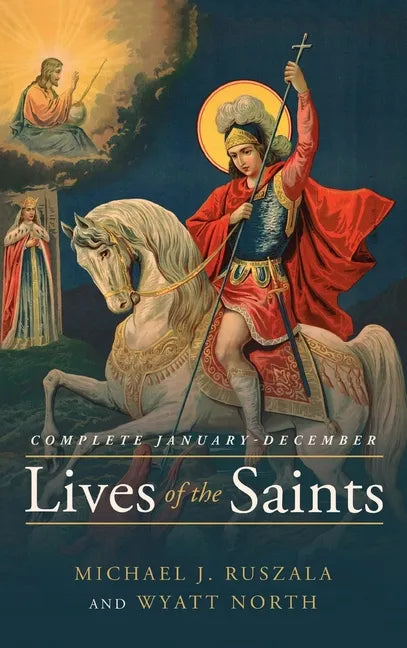 Lives of the Saints Complete: January - December - Hardcover