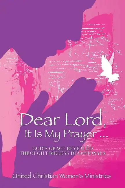 Dear Lord, It Is My Prayer... - Paperback