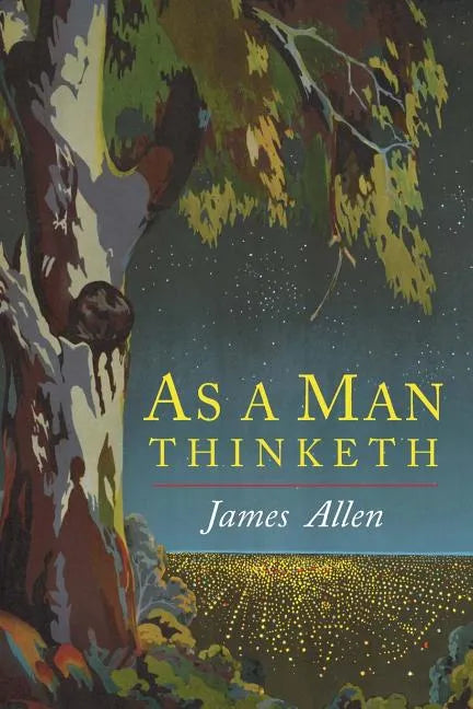 As a Man Thinketh - Paperback