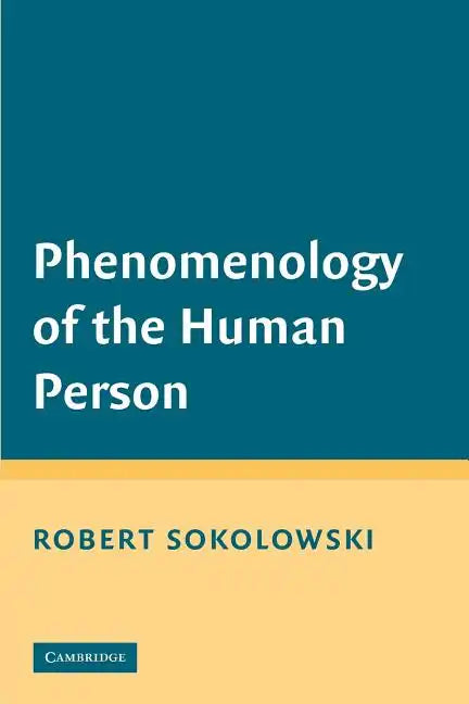 Phenomenology of the Human Person - Paperback