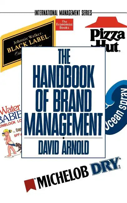 The Handbook of Brand Management - Hardcover
