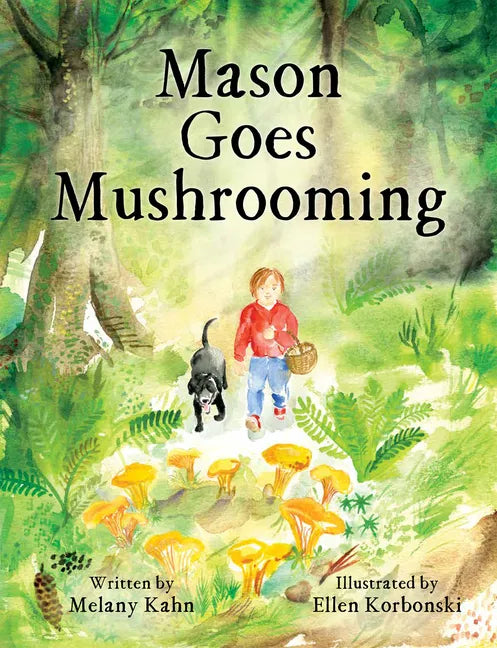 Mason Goes Mushrooming - Hardcover