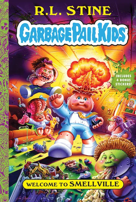 Welcome to Smellville (Garbage Pail Kids Book 1) - Hardcover