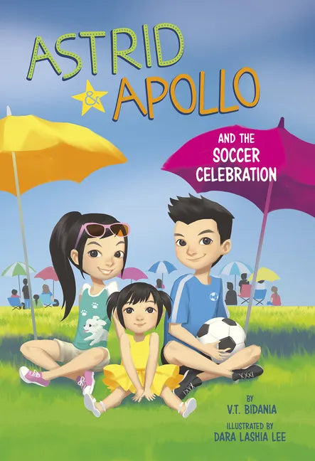 Astrid and Apollo and the Soccer Celebration - Hardcover