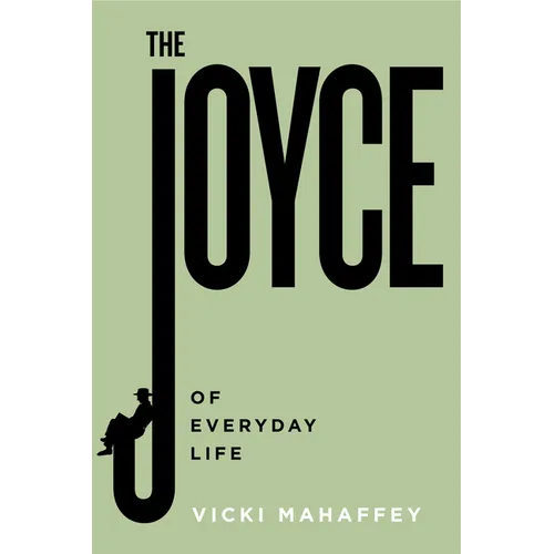 The Joyce of Everyday Life - Paperback