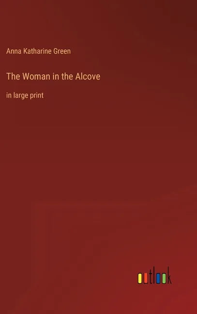 The Woman in the Alcove: in large print - Hardcover