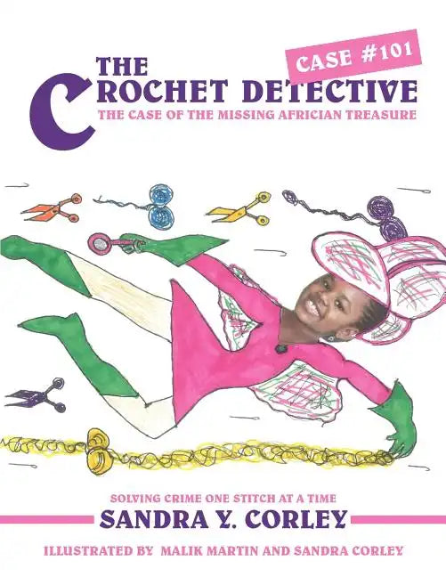 The Crochet Detective Case #101: The Case of the Missing Africian Treasure - Paperback