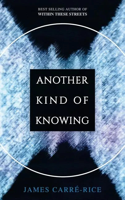 Another Kind of Knowing - Paperback