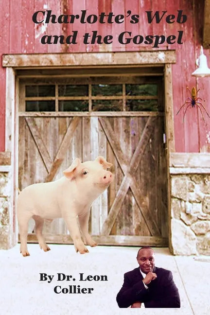 Charlotte's Web and The Gospel - Paperback