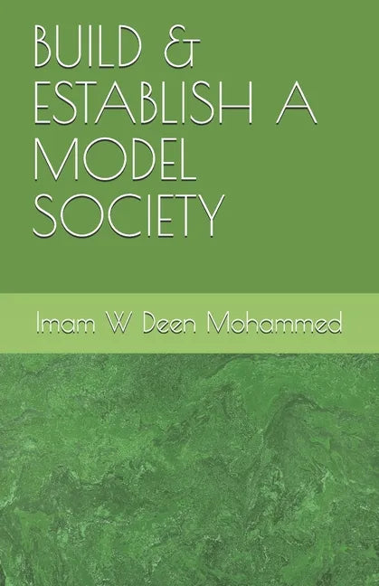 Build & Establish a Model Society - Paperback