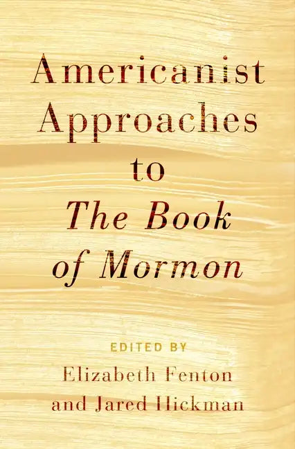 Americanist Approaches to the Book of Mormon - Paperback