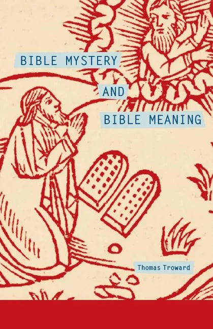 Bible Mystery and Bible Meaning - Paperback