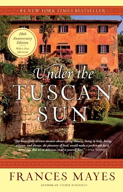 Under the Tuscan Sun: 20th-Anniversary Edition - Paperback