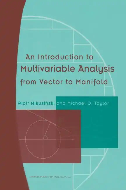 An Introduction to Multivariable Analysis from Vector to Manifold - Paperback