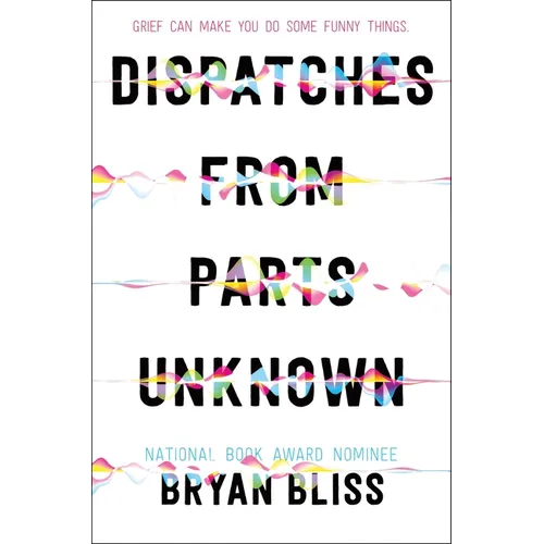 Dispatches from Parts Unknown - Hardcover