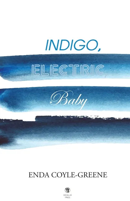 Indigo, Electric, Baby - Paperback