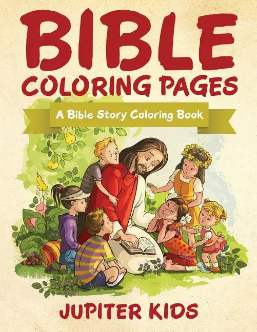 Bible Coloring Pages: A Bible Story Coloring Book - Paperback