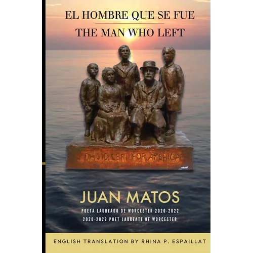 The Man Who Left / El Hombre que se fue - Paperback