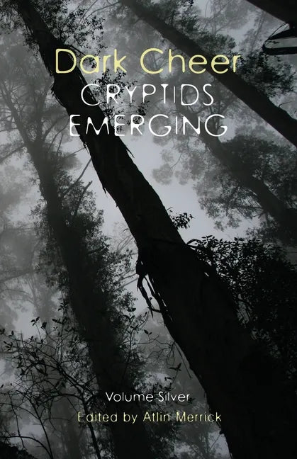 Dark Cheer: Cryptids Emerging - Volume Silver - Paperback
