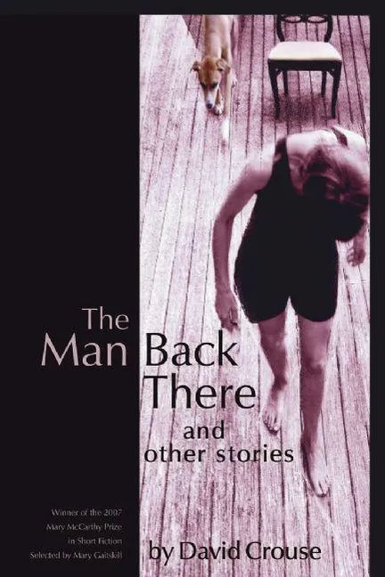 The Man Back There: Stories - Paperback