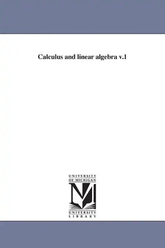 Calculus and Linear Algebra V.1 - Paperback
