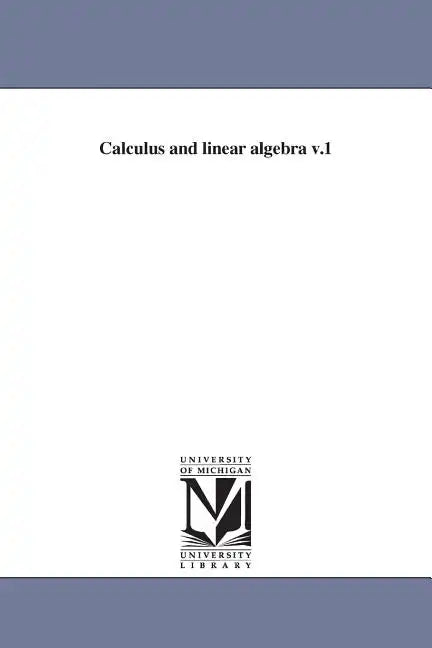 Calculus and Linear Algebra V.1 - Paperback