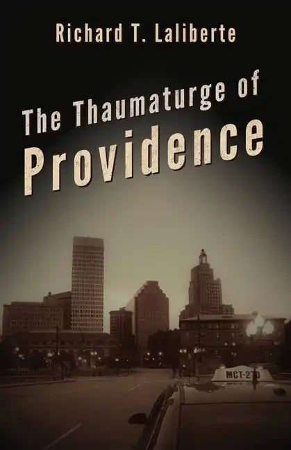 The Thaumaturge of Providence - Paperback